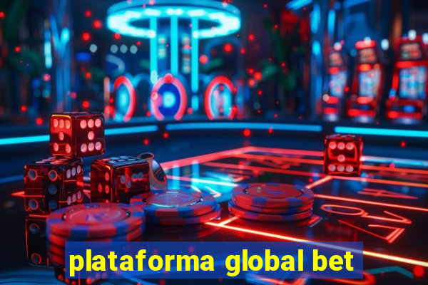 plataforma global bet